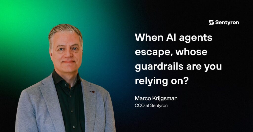 When AI agents escape, whose guardrails are you relying on? cover
